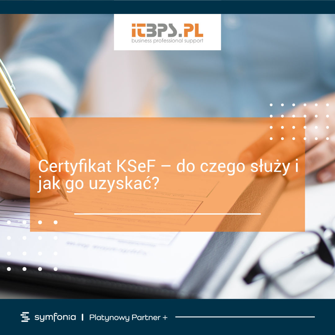 Certyfikat KSeF – do czego służy i jak go uzyskać?