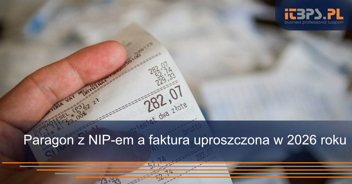 Paragon z NIP-em a faktura uproszczona w 2026 roku