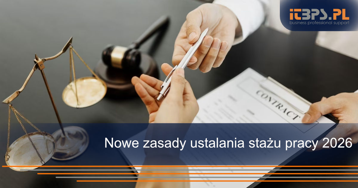 Nowe zasady ustalania stażu pracy 2026