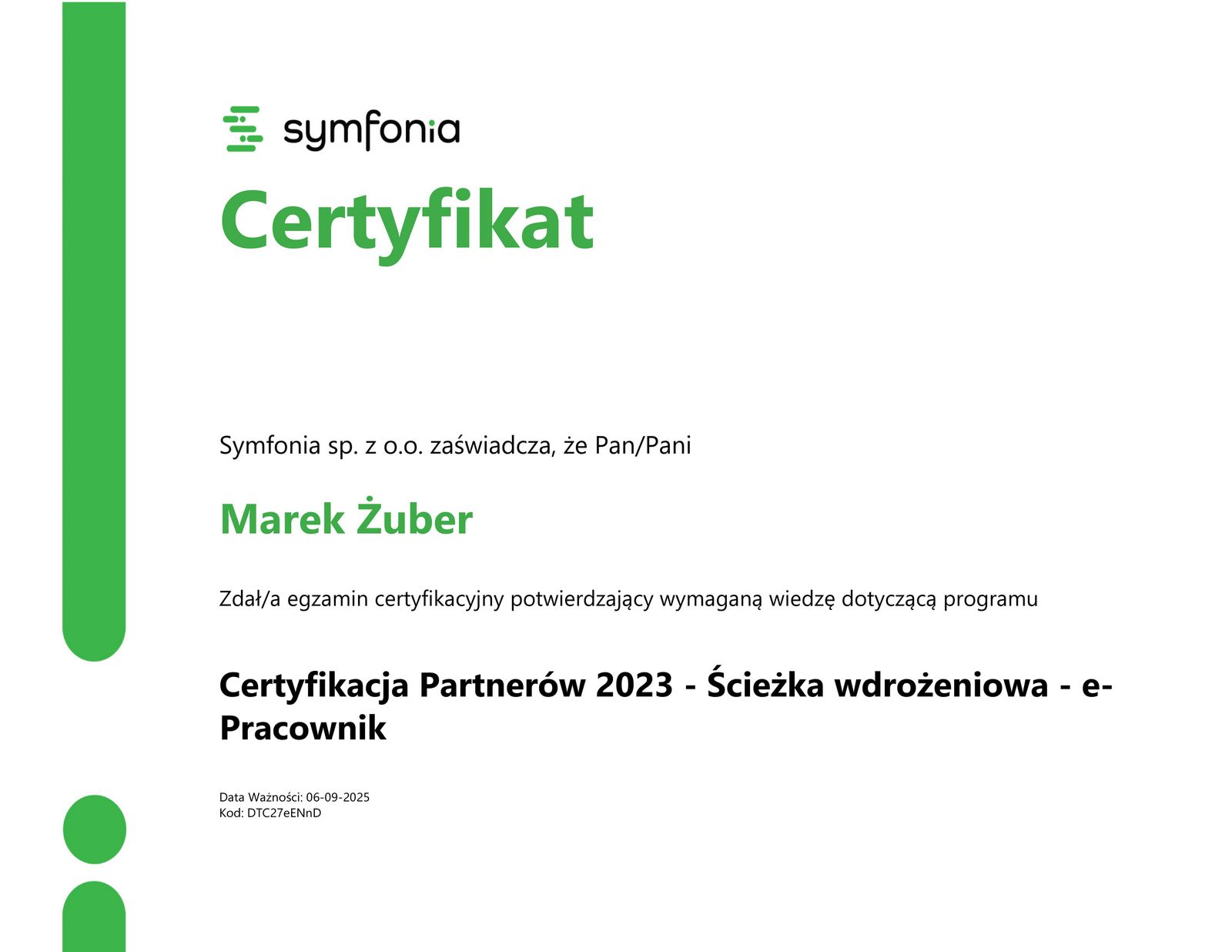Certyfikacja Partnerów 2023 - Ścieżka wdrożeniowa - e-Pracownik Marek Żuber Certyfikacja Partnerów 2023 - Ścieżka wdrożeniowa - e-Pracownik