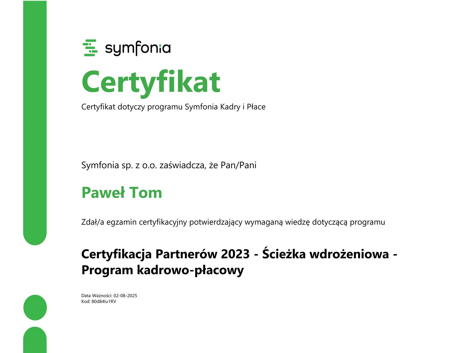 Certyfikacja Partnerów 2023 - Ścieżka wdrożeniowa - Program kadrowo-płacowy Paweł Tom Certyfikacja Partnerów 2023 - Ścieżka wdrożeniowa - Program kadrowo-płacowy